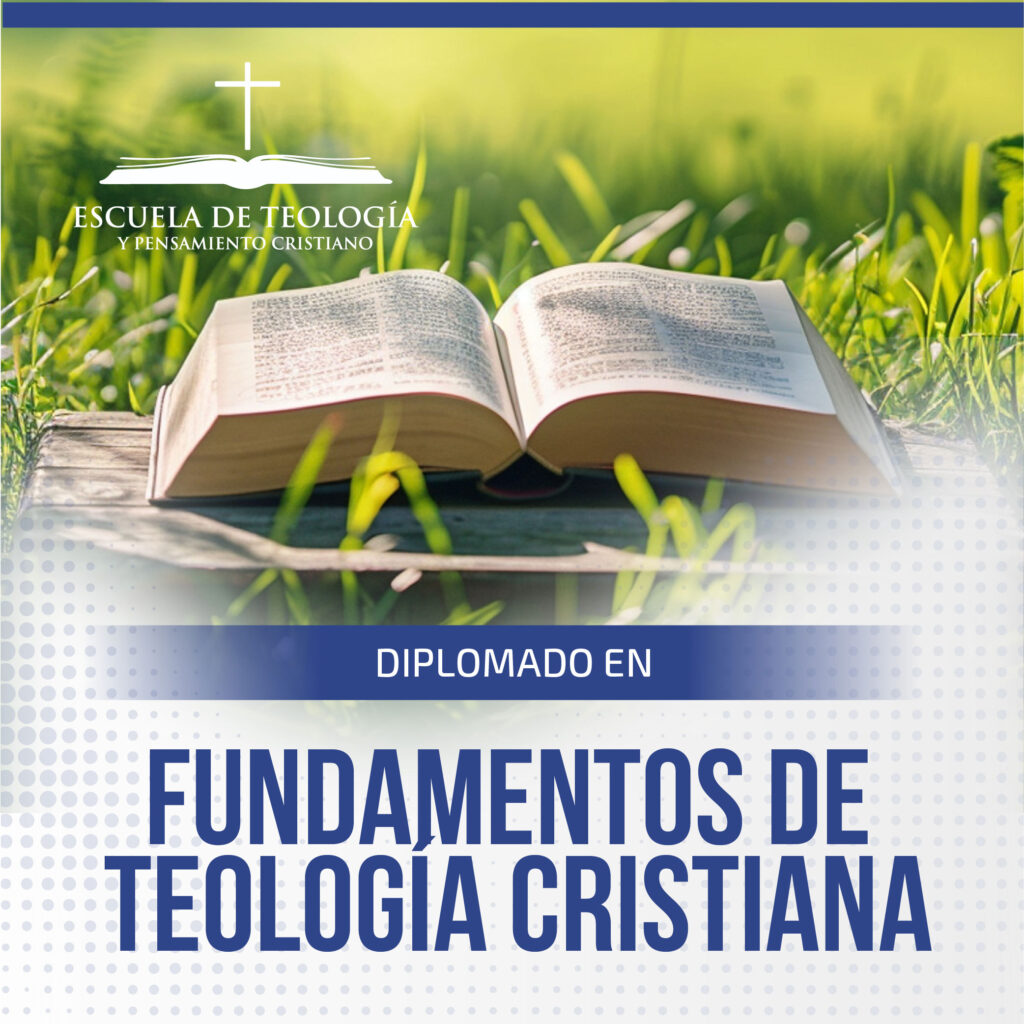 Diplomado en Fundamentos de Teología Cristiana